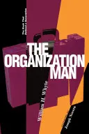 Szervező ember: A könyv, amely meghatározta egy generáció - Organization Man: The Book That Defined a Generation