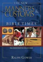 A bibliai idők új modora és szokásai - The New Manners & Customs of Bible Times