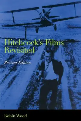 Hitchcock filmjeinek felelevenítése - Hitchcock's Films Revisited