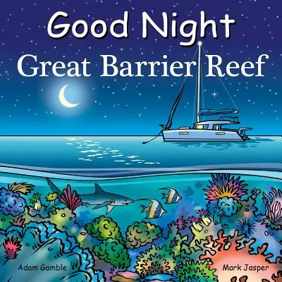 Jó éjt Nagy Korallzátony - Good Night Great Barrier Reef