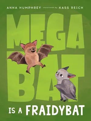 Megabat is a Fraidybat - Megabat Is a Fraidybat