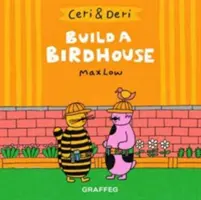 Ceri és Deri: Építs madáretetőt! - Ceri & Deri: Build A Birdhouse