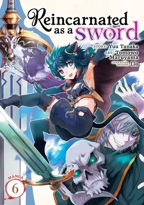 Reincarnated as a Sword (Manga) 6. kötet - Reincarnated as a Sword (Manga) Vol. 6