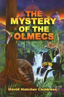 Az olmékok rejtélye - The Mystery of the Olmecs