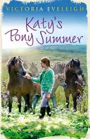 Katy póni nyara: Katy Exmoor pónijai 5 - Katy's Pony Summer: Katy's Exmoor Ponies 5