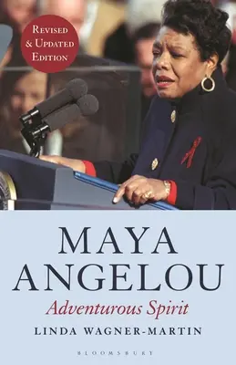 Maya Angelou: Angelou Angelo Angelo: Kalandvágyó lélek - Maya Angelou: Adventurous Spirit