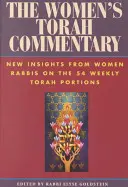 Ženský komentář k Tóře: Nový pohled žen-rabínek na 54 týdenních porcí Tóry. - The Women's Torah Commentary: New Insights from Women Rabbis on the 54 Weekly Torah Portions