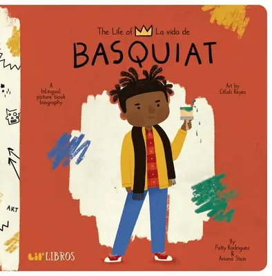 The Life Of/La Vida de Jean-Michel Basquiat - Az élet/La Vida de Jean-Michel Basquiat - The Life Of/La Vida de Jean-Michel Basquiat