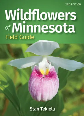 Wildflowers of Minnesota Field Guide