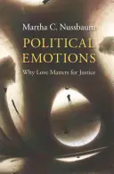 Politikai érzelmek: Miért fontos a szeretet az igazságosság szempontjából - Political Emotions: Why Love Matters for Justice