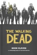 The Walking Dead, 11. könyv - The Walking Dead, Book 11