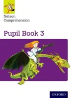 Nelson Comprehension: Évfolyam 3/Primary 4: Pupil Book 3 - Nelson Comprehension: Year 3/Primary 4: Pupil Book 3