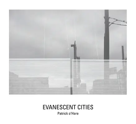 Evaneszkáló városok - Evanescent Cities