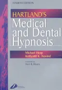 Hartland orvosi és fogászati hipnózisa - Hartland's Medical and Dental Hypnosis