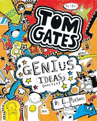 Tom Gates: Gates: Zseniális ötletek (többnyire) - Tom Gates: Genius Ideas (Mostly)