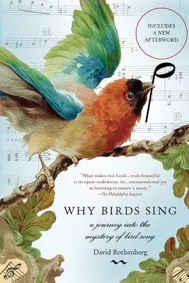 Miért énekelnek a madarak: Utazás a madárdal rejtélyébe - Why Birds Sing: A Journey Into the Mystery of Bird Song