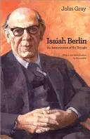 Isaiah Berlin: A gondolkodásának értelmezése - Isaiah Berlin: An Interpretation of His Thought