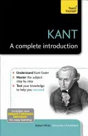 Kant: Kant: Teljes bevezetés - Kant: A Complete Introduction