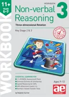 11+ Nonverbális gondolkodás 5-7. évfolyam Munkafüzet 3 - Háromdimenziós forgatás - 11+ Non-verbal Reasoning Year 5-7 Workbook 3 - Three-dimensional Rotation