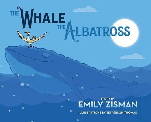 A bálna és az albatrosz - The Whale and the Albatross