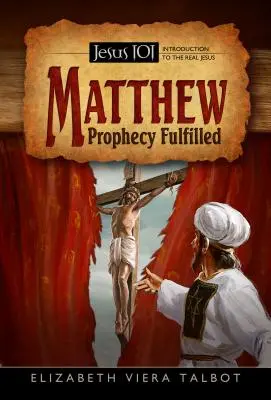 Matthew: A beteljesedett prófécia - Matthew: Prophecy Fulfilled