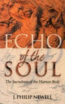 A lélek visszhangja: Az emberi test szentsége - Echo of the Soul: The Sacredness of the Human Body