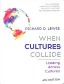 Amikor a kultúrák összeütköznek: Vezetés kultúrák között - When Cultures Collide: Leading Across Cultures