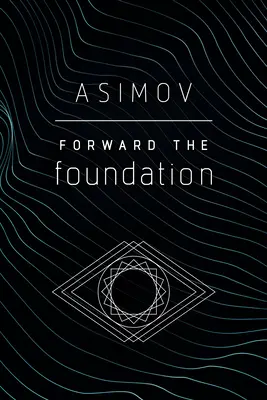 Előre az alapítvány - Forward the Foundation