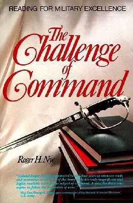 A parancsnokság kihívása: Olvasás a katonai kiválóságért - Challenge of Command: Reading for Military Excellence