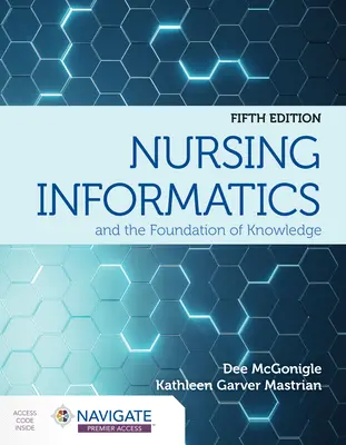 Az ápolási informatika és a tudás alapjai - Nursing Informatics and the Foundation of Knowledge