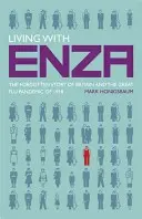 Együtt élni Enzával: Nagy-Britannia és az 1918-as nagy influenzajárvány elfeledett története - Living with Enza: The Forgotten Story of Britain and the Great Flu Pandemic of 1918