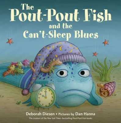 A ducogó hal és a nem tudok aludni blues - The Pout-Pout Fish and the Can't-Sleep Blues