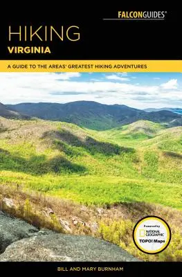 Túrázás Virginia: A Guide to the Area's Greatest Hiking Adventures (Útikalauz a terület legjobb túrázási kalandjaihez) - Hiking Virginia: A Guide to the Area's Greatest Hiking Adventures