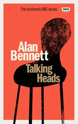 Talking Heads (Alan Bennett Alan (Szerző)) - Talking Heads (Bennett Alan (Author))