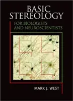 Alapvető sztereológia biológusok és idegtudósok számára - Basic Stereology for Biologists and Neuroscientists