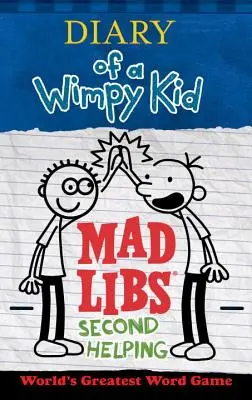 A Wimpy Kid naplója Mad Libs: Második adag - Diary of a Wimpy Kid Mad Libs: Second Helping