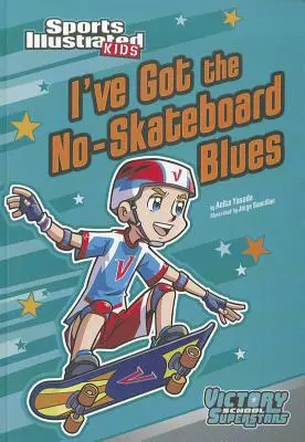 Ich habe den No-Skateboard-Blues - I've Got the No-Skateboard Blues