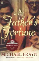 Apám szerencséje - Egy élet - My Father's Fortune - A Life