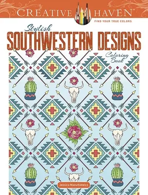 Creative Haven Stílusos délnyugati minták színezőkönyv - Creative Haven Stylish Southwestern Designs Coloring Book