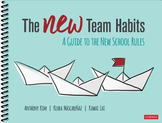 Az új csapatszokások: Útmutató az új iskolai szabályokhoz - The New Team Habits: A Guide to the New School Rules