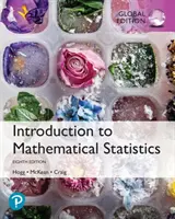 Bevezetés a matematikai statisztikába, globális kiadás - Introduction to Mathematical Statistics, Global Edition