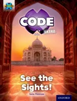 Project X CODE Extra: A világ csodái: A világ csodái: See the Sights! - Project X CODE Extra: Purple Book Band, Oxford Level 8: Wonders of the World: See the Sights!