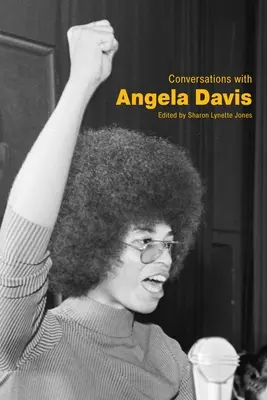 Beszélgetések Angela Davisszel - Conversations with Angela Davis