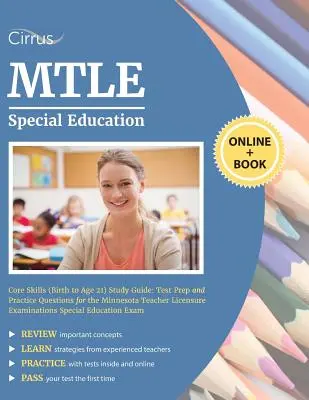 MTLE Special Education Core Skills (Birth to Age 21) Study Guide: Tesztfelkészítés és gyakorló kérdések a minnesotai tanári licencvizsgához Sp - MTLE Special Education Core Skills (Birth to Age 21) Study Guide: Test Prep and Practice Questions for the Minnesota Teacher Licensure Examinations Sp