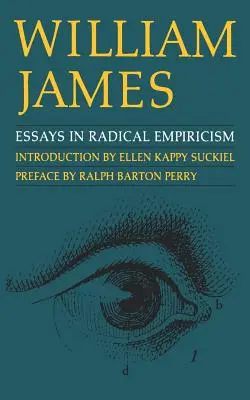 Esszék a radikális empirizmusról - Essays in Radical Empiricism