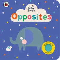 Babaérintés: Opposites - Baby Touch: Opposites