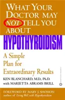 Pajzsmirigy alulműködés: Egyszerű terv a rendkívüli eredményekért - Hypothyroidism: A Simple Plan for Extraordinary Results