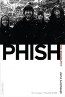 Phish: Az életrajz - Phish: The Biography