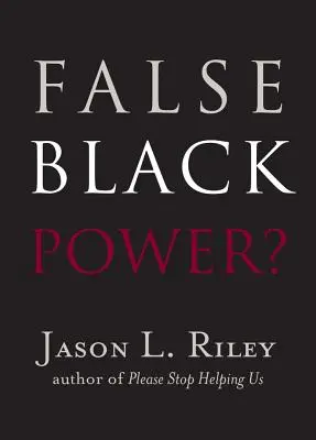 Hamis fekete hatalom? - False Black Power?