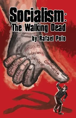 Szocializmus: The Walking Dead - Socialism: The Walking Dead